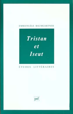 ETUDES LITTERAIRES Tome 15 : Tristan et Iseut