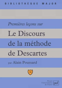 Premières leçons sur « Le Discours de la méthode » de Descartes