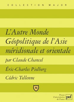 L'autre monde géopolitique de l'Asie méridionale et orientale