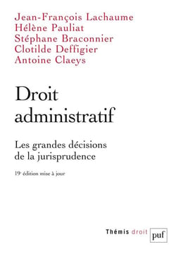 Droit administratif : les grandes décisions de la jurisprudence (19e édition)