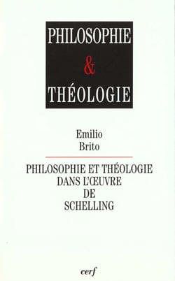 Philosophie et théologie - Philosophie et théologie dans l'oeuvre de Schelling