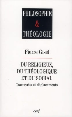 Du religieux, du théologique et du social - Traversées et déplacements