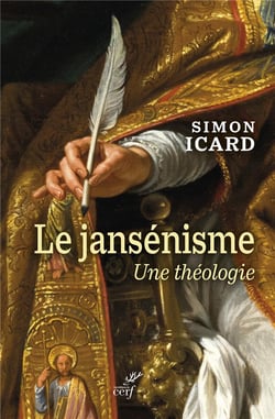 Le jansénisme : Une théologie