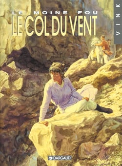 Le moine fou Tome 4 : le col du vent