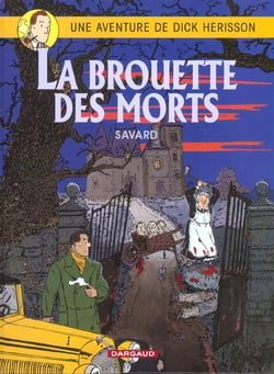 Dick Hérisson Tome 10 : la brouette des morts