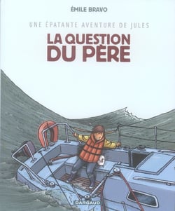 Une épatante aventure de Jules Tome 5 : la question du père