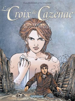 La croix de Cazenac : Intégrale vol.2 : Tomes 4 à 6 : cycle du loup