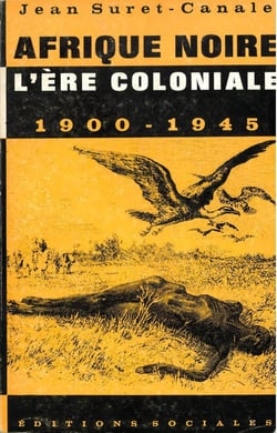 Afrique noire, l'ère coloniale - 1900-1945