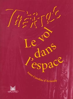 Théâtre en scène - le vol dans l'espace