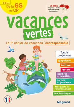 Vacances vertes : de la GS vers le CP - le premier cahier de vacances éco-responsable