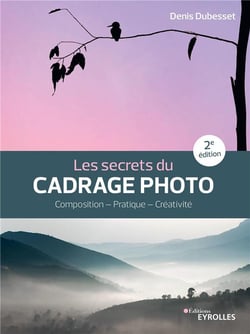 Les secrets du cadrage photo (2e édition)
