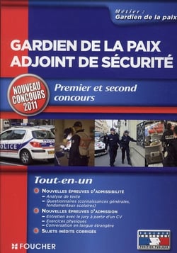 Gardien de la paix, adjoint de sécurité - premier et second concours (édition 2011-2012)
