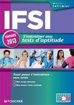 Ifsi - s'entraîner aux tests d'aptitude - concours 2013