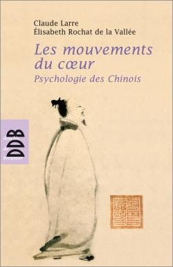 Les mouvements du coeur, psychologie des Chinois