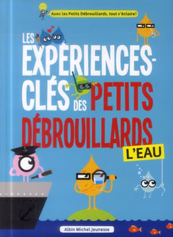 Les expériences clés des Petits Débrouillards - l'eau