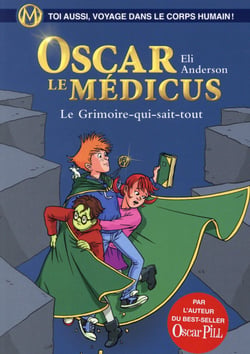 Oscar le médicus t.3 - le grimoire-qui-sait-tout