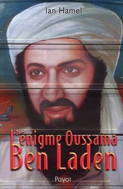 L'énigme Oussama Ben Laden