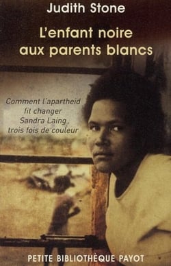 L'enfant noire aux parents blancs - comment l'Apartheid fit changer Sandra Laing trois fois de couleur