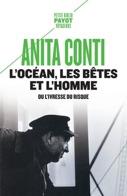 L'océan, les bêtes et l'homme ou l'ivresse du risque