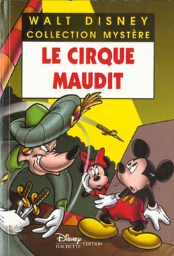 Les enquêtes de mickey et minnie - le cirque maudit