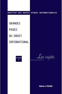 Grandes pages du droit international Tome 1 : les sujets