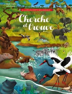 A la découverte... : des animaux d'Afrique : cherche et trouve