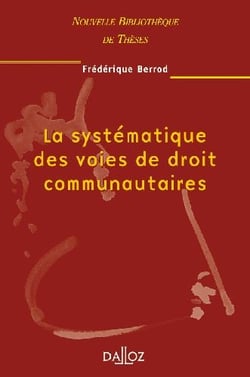 La systématique des voies de droit communautaires