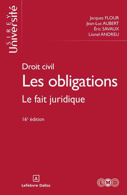 Droit civil : Les obligations - Le fait juridique Tome 2 (16e édition)