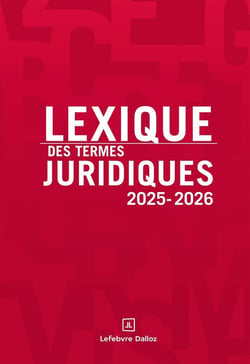 Lexique des termes juridiques (édition 2025-2026)
