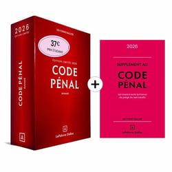 Code pénal annoté + Supplément "loi narcotrafic" inclus (édition 2026)