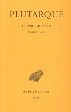 Oeuvres morales Tome 11 - traités 52 et 53