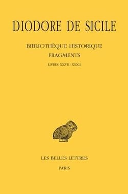 Bibliothèque historique. Fragments, Tome III: Livres XXVII-XXXII : (Le monde méditerranéen de 206 à 145)