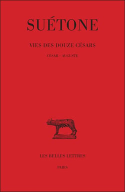 Vie des douze Césars Tome I : César - Auguste