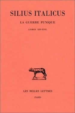 La Guerre punique. Tome IV : Livres XIV-XVII