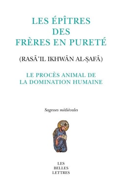 Le procès animal de la domination humaine : fable tirée des épitres des frères en pureté