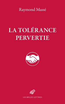 La tolérance pervertie