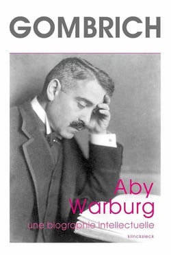 Aby Warburg, une biographie intellectuelle - étude sur lhistoire de la bibliothèque de Warburg, par Fritz Saxl