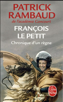 François le petit - chronique d'un règne