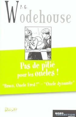 Pas de pitie pour les oncles