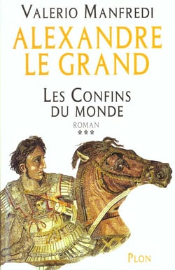 Alexandre le grand t.3 - les confins du monde