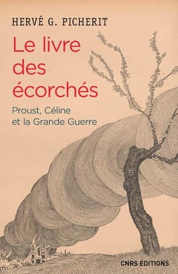 Le livre des écorchés - proust, céline et la grande guerre