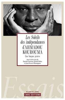 Les soleils des indépendances, d'Ahmadou Kourouma - une longue genèse
