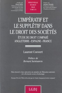L'imperatif et le suppletif dans le droit des societes - vol374 - etude de droit compare : angleterr