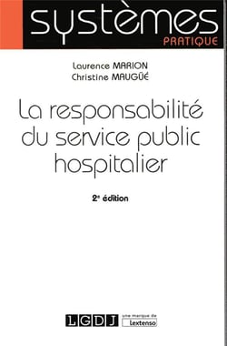 La responsabilité du service public hospitalier (2e édition)