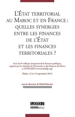 L'état territorial au maroc et en france : quelles synergies entre les finances de l'etat et les finan