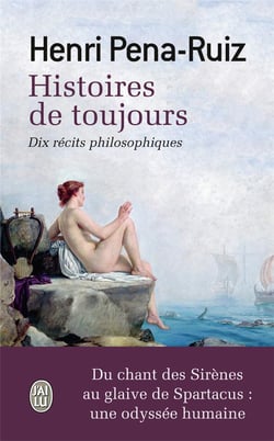 Histoires de toujours - deux récits philosophiques