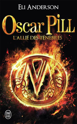 Oscar Pill Tome 4 - l'allie des ténèbres