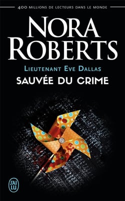Lieutenant Eve Dallas Tome 20 : sauvée du crime