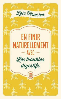 En finir naturellement avec les troubles digestifs Tome 2