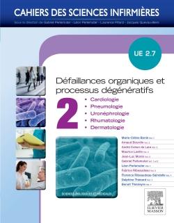 CAHIERS DES SCIENCES INFIRMIERES : défaillances organiques et processus dégénératifs - UE 2.7 - Tome 2